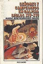 SEÑORES Y CAMPESINOS EN GALICIA, SIGLOS XIV-XV