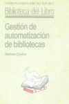 GESTIÓN DE AUTOMATIZACIÓN DE BIBLIOTECAS