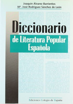 DICCIONARIO DE LITERATURA POPULAR ESPAÑOLA
