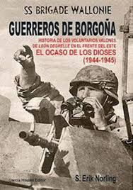 GUERREROS DE BORGOÑA, VOLUNTARIOS VALONES EN EL FRENTE DEL ESTE, 1943-45