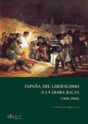 ESPAÑA, DEL LIBERALISMO A LA DEMOCRACIA (1808-2004)