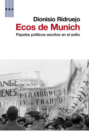 ECOS DE MUNICH. PAPELES POLÍTICOS ESCRITOS EN EL EXILIO