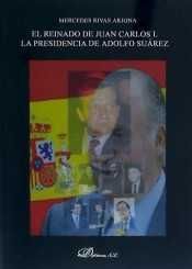 EL REINADO DE JUAN CARLOS I.  LA PRESIDENCIA DE ADOLFO SUÁREZ. 1976-1981