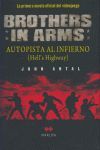 BROTHERS IN ARMS. AUTOPISTA AL INFIERNO