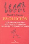 EVOLUCIÓN : LOS GRANDES TEMAS : SEXO, RAZA, FEMINISMO, RELIGIÓN Y OTRAS CUESTIONES