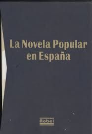 LA NOVELA POPULAR EN ESPAÑA. 2 T.
