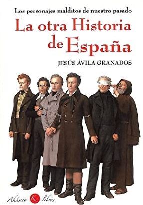 LA OTRA HISTORIA DE ESPAÑA