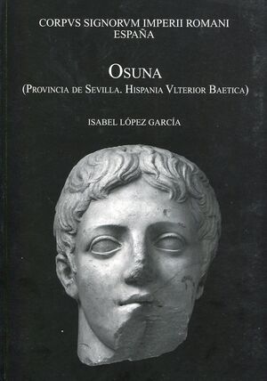 OSUNA (PROVINCIA DE SEVILLA. HISPANIA VLTERIOR BAETICA)
