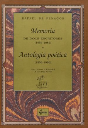 ANTOLOGÍA POÉTICA (1953-1996) ; MEMORIA DE DOCE ESCRITORES (1956-1982)