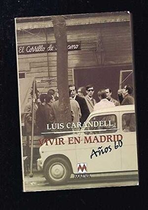 VIVER EN MADRID, AÑOS 60
