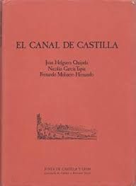 EL CANAL DE CASTILLA: UN PLAN REGIONAL