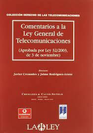 COMENTARIOS A LA LEY GENERAL DE TELECOMUNICACIONES