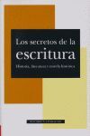 LOS SECRETOS DE LA ESCRITURA. LITERATURA, HISTORIA Y NOVELA HISTÓRICA