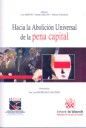 HACIA LA ABOLICIÓN UNIVERSAL DE LA PENA CAPITAL