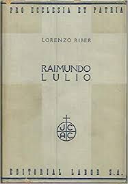 RAIMUNDO LULIO (RAMON LLULL)
