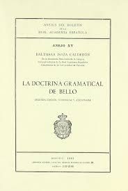 LA DOCTRINA GRAMATICAL DE BELLO