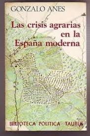 LAS CRISIS AGRARIAS EN LA ESPAÑA MODERNA
