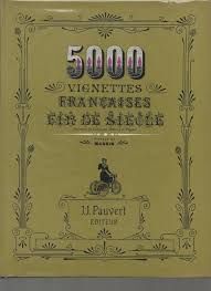 500 VIGNETTES FRANCAISES FIN DE SIECLE