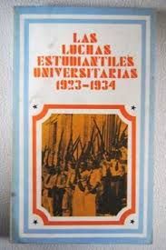 LAS LUCHAS ESTUDIANTILES UNIVERSITARIAS 1923-1934 (CUBA)