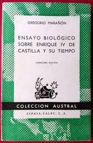 ENSAYO BIOLÓGICO SOBRE ENRIQUE IV DE CASTILLA Y SU TIEMPO