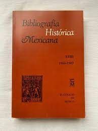 BIBLIOGRAFÍA HISTÓRICA MEXICANA. XVIII, 1986-1987