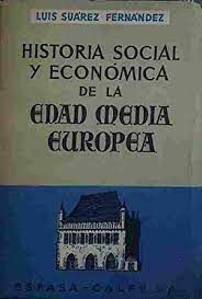 HISTORIA SOCIAL Y ECONÓMICA DE LA EDAD MEDIA EUROPEA