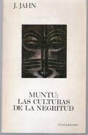 MUNTU. LAS CULTURAS DE LA NEGRITUD
