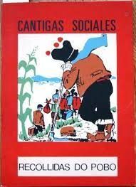 CANTIGAS SOCIALES (RECOLLIDAS DO POBO)