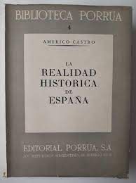 LA REALIDAD HISTÓRICA DE ESPAÑA