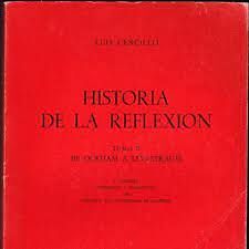 HISTORIA DE LA REFLEXIÓN. TOMO II: DE OCKMAN A LÉVI STRAUSS. 2ª EDICIÓN CORREGIDA.