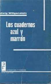 LOS CUADERNOS AZUL Y MARRON