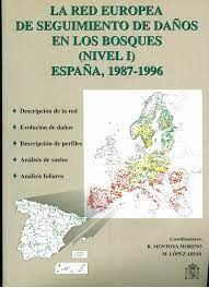 LA RED EUROPEA DE SEGUIMIENTO DE DAÑOS EN LOS BOSQUES. NIVEL I. ESPAÑA. 1987-1996