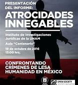ATROCIDADES INNEGABLES. CONFRONTANDO CRIMENES DE LESA HUMANIDAD EN MEXICO