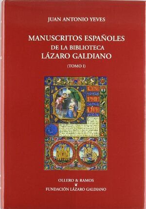 MANUSCRITOS ESPAÑOLES DE LA BIBLIOTECA LÁZARO GALDIANO. TOMO I