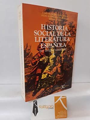 HISTORIA SOCIAL DE LA LITERATURA ESPAÑOLA (EN LENGUA CASTELLANA). I. COORDINADOR JULIO RODRÍGUEZ PUÉRTOLAS.