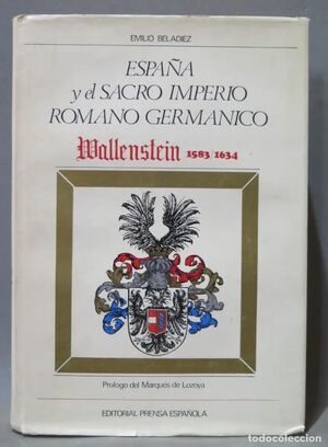 ESPAÑA Y EL SACRO IMPERIO ROMANO GERMÁNICO. WALLENSTEIN (1583-1634)
