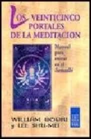 VEINTICINCO PORTALES DE LA MEDITACIÓN, LOS : MANUAL PARA ENTRAR EN EL SAMDHI